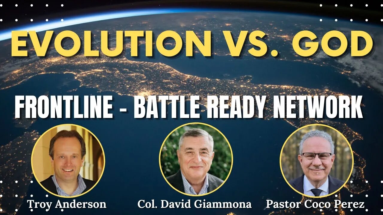 Evolution vs. God | FrontLine: Battle Ready Network (Episode #12)