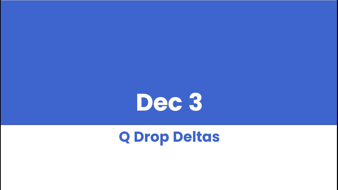 Q DROP DELTAS DEC 3