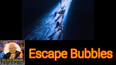 Escape Bubbles - Jerry Goldsmith