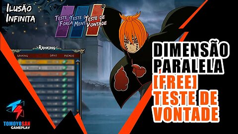 ILUSÃO INFINITA [100% FREE] TESTE DE VONTADE #narutoonline #ilusaoinfinita #testedeforça #tomoyosan