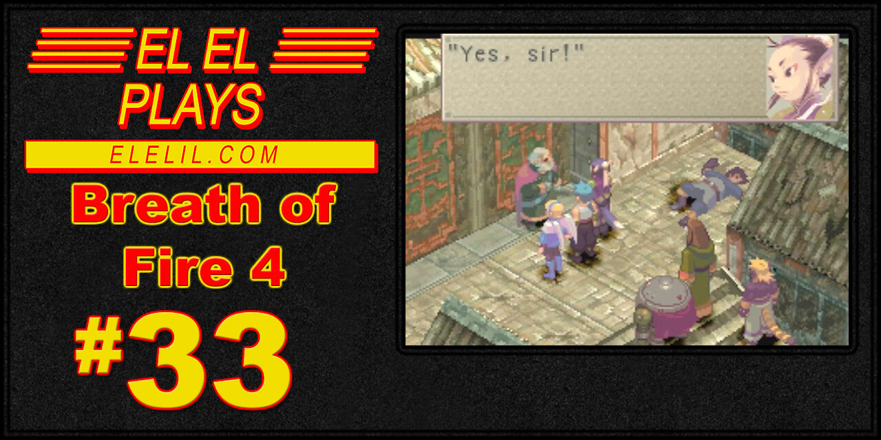 El El Plays Breath of Fire 4 Episode 33: Guard God Dog