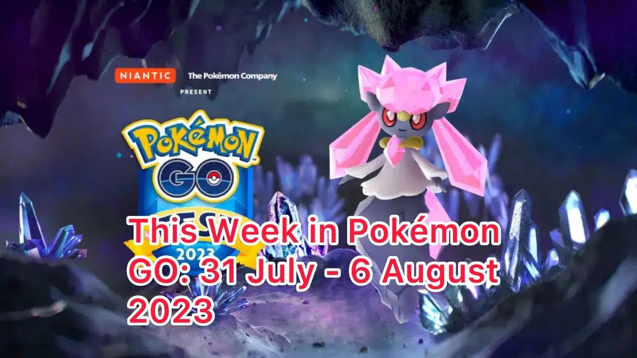This Week in Pokémon GO: 31 July - 6 August 2023