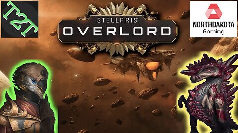 Stellaris OVERLORD | First Look mini series w/ NorthDakotaGaming!