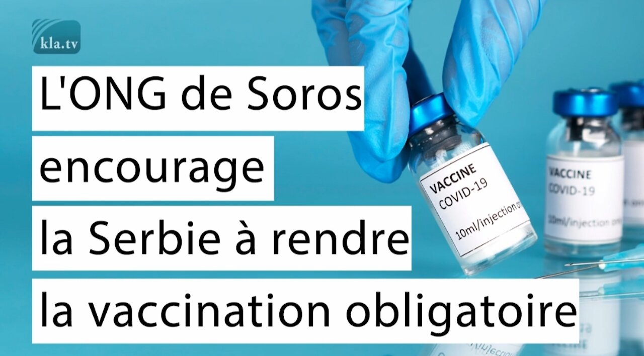 L'ONG de Soros encourage la Serbie à rendre la vaccination obligatoire !