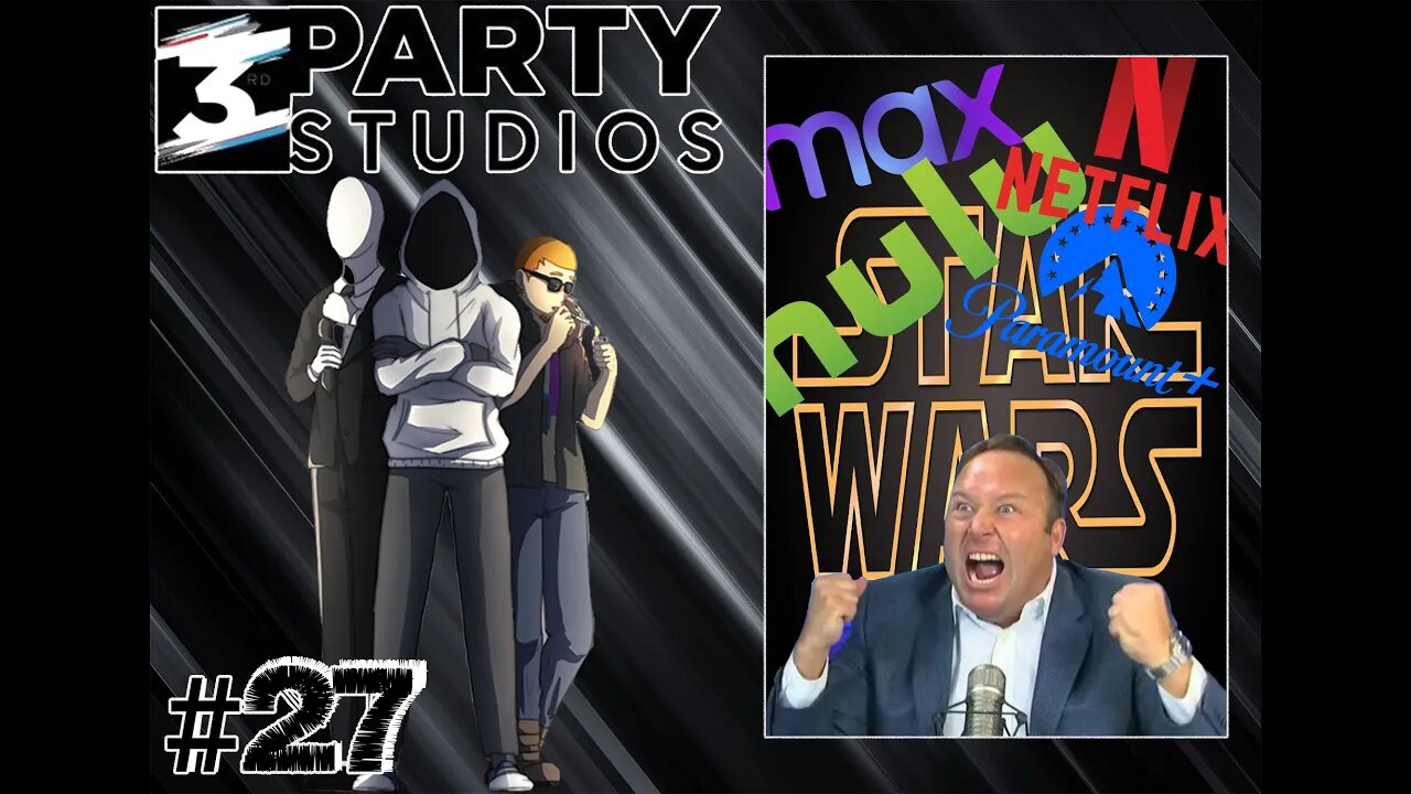 Boycotts, Streaming Wars, Star Wars, and CONSPIRACY | Channel Update | 3rd Party Podcast #27