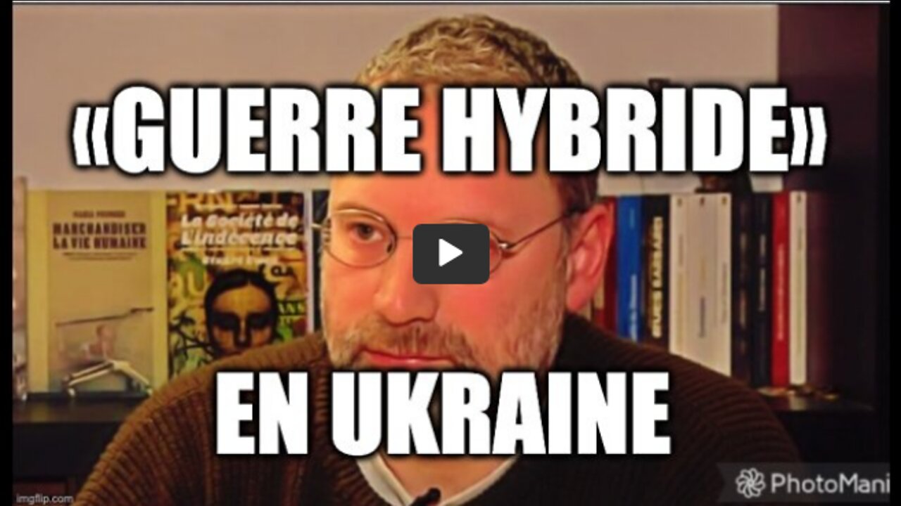 La «guerre hybride» en Ukraine