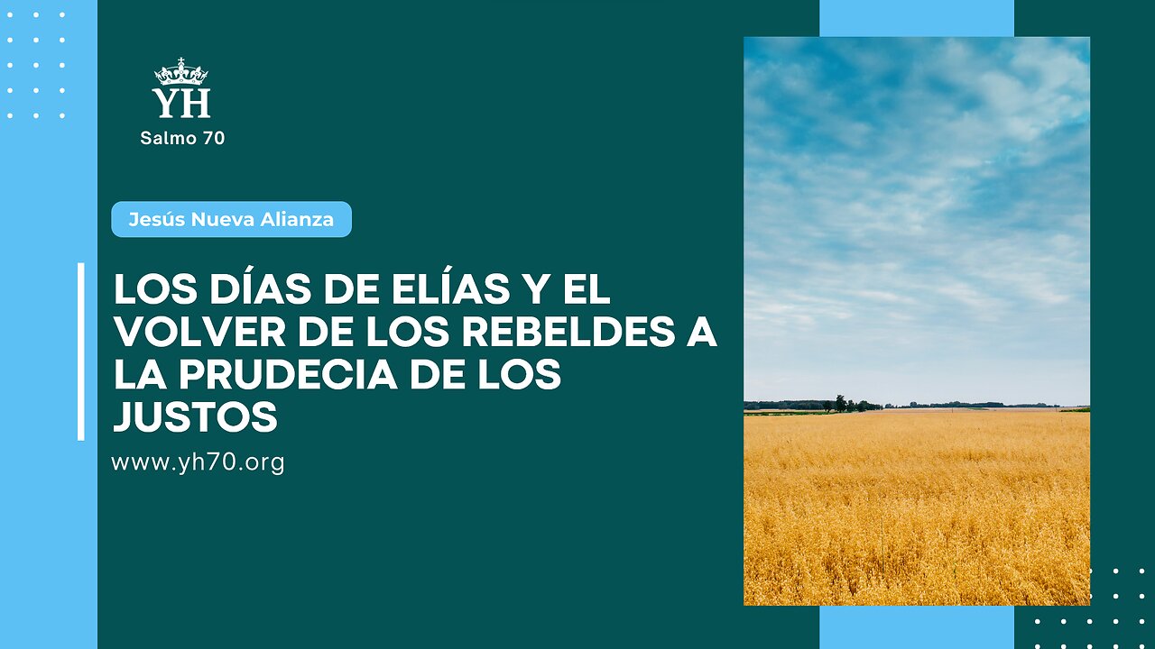 ☀️ Los días de Elías y el volver de los rebeldes a la prudencia de los justos | Lucas 1:17