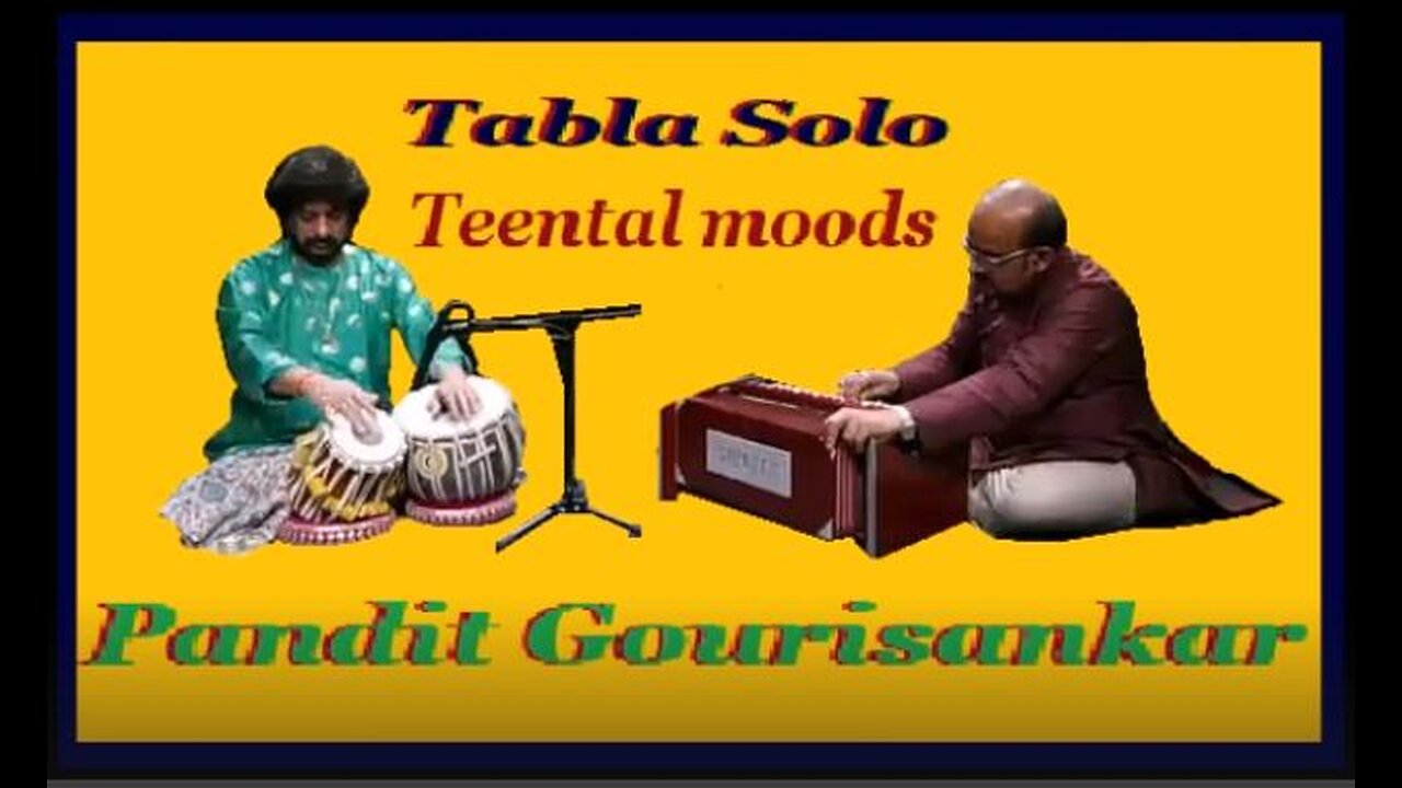 PANDIT GOURISHANKAR---TEENTAL MOODS