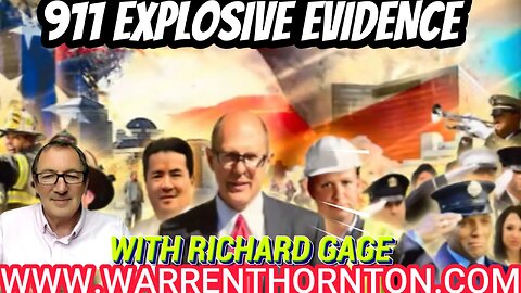 911 EXPLOSIVE EVIDENCE WITH RICHARD GAGE & WARREN THORNTON
