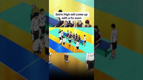 Seirin High will come up with a fix soon 🤔 #anime #kurokonobasket #fyp