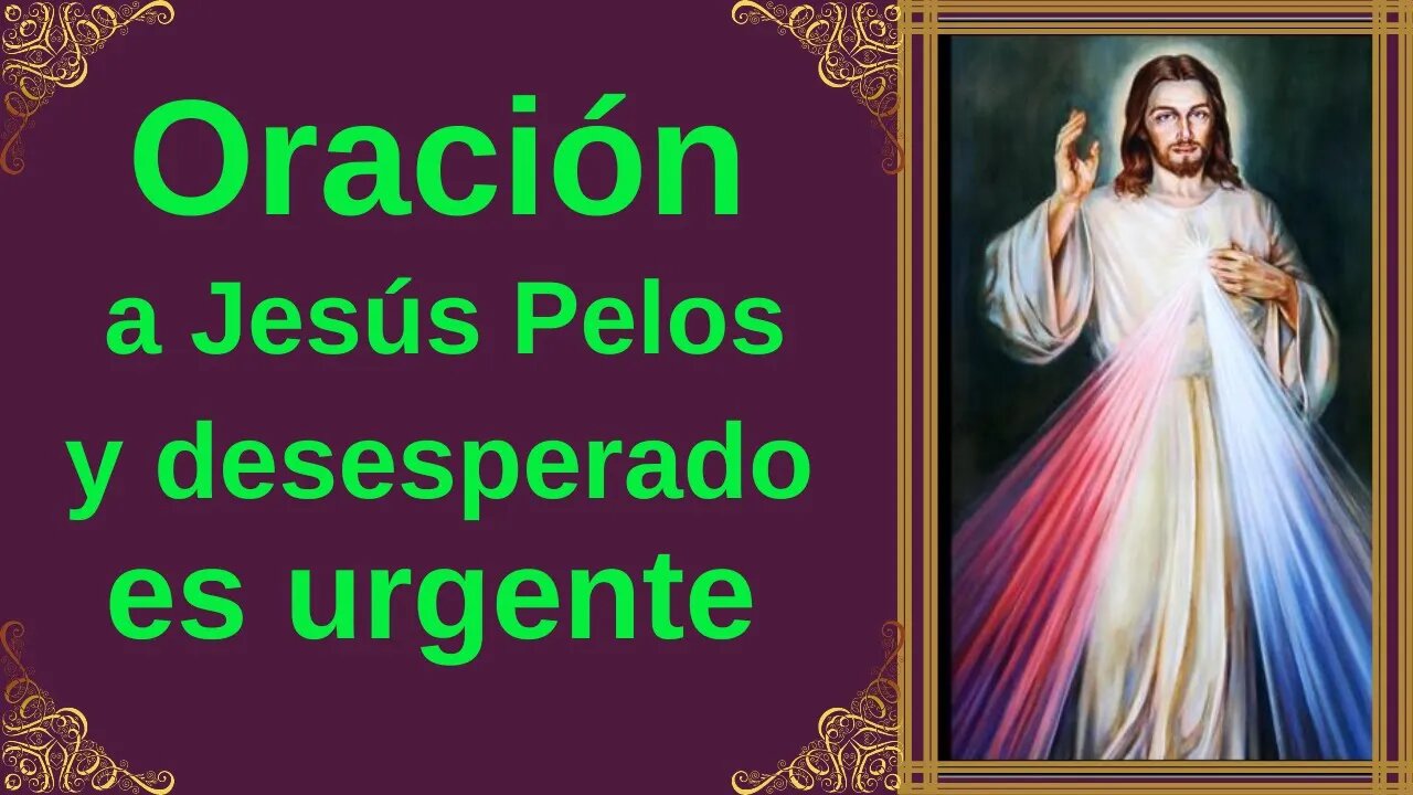 Oración a Jesús por Peticiones Imposibles, Desesperadas y Urgentes