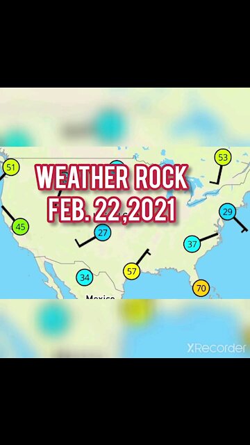 Weather Rock FEB. 22,2021
