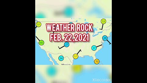 Weather Rock FEB. 22,2021