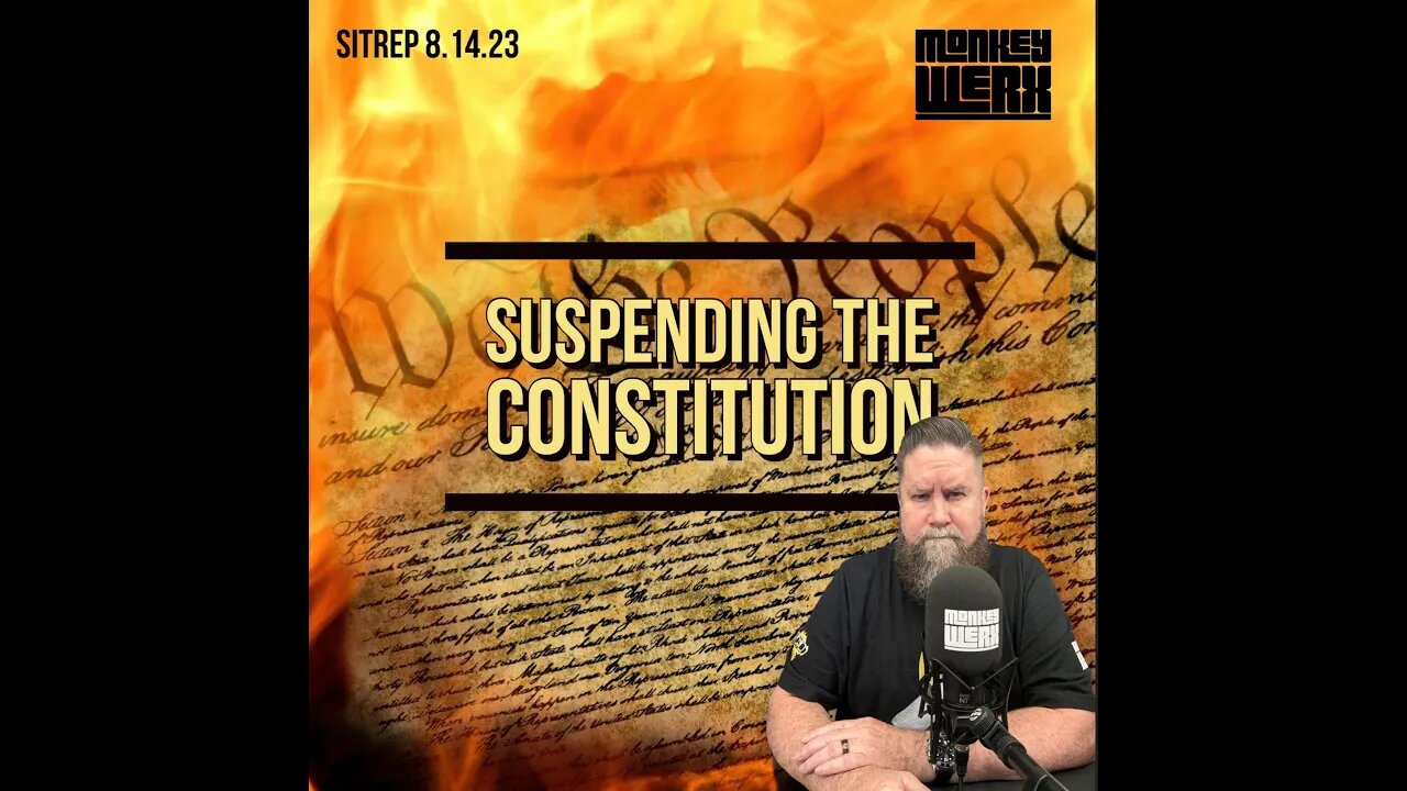 Constitutional Suspension - SITREP 8 16 23