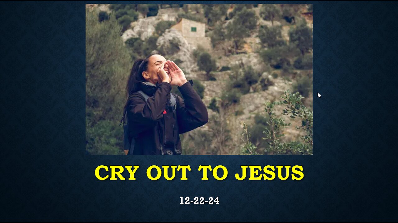 CRY OUT TO JESUS NO MATTER WHERE YOU ARE!!! HE IS WAITING TO HEAR FROM YOU.