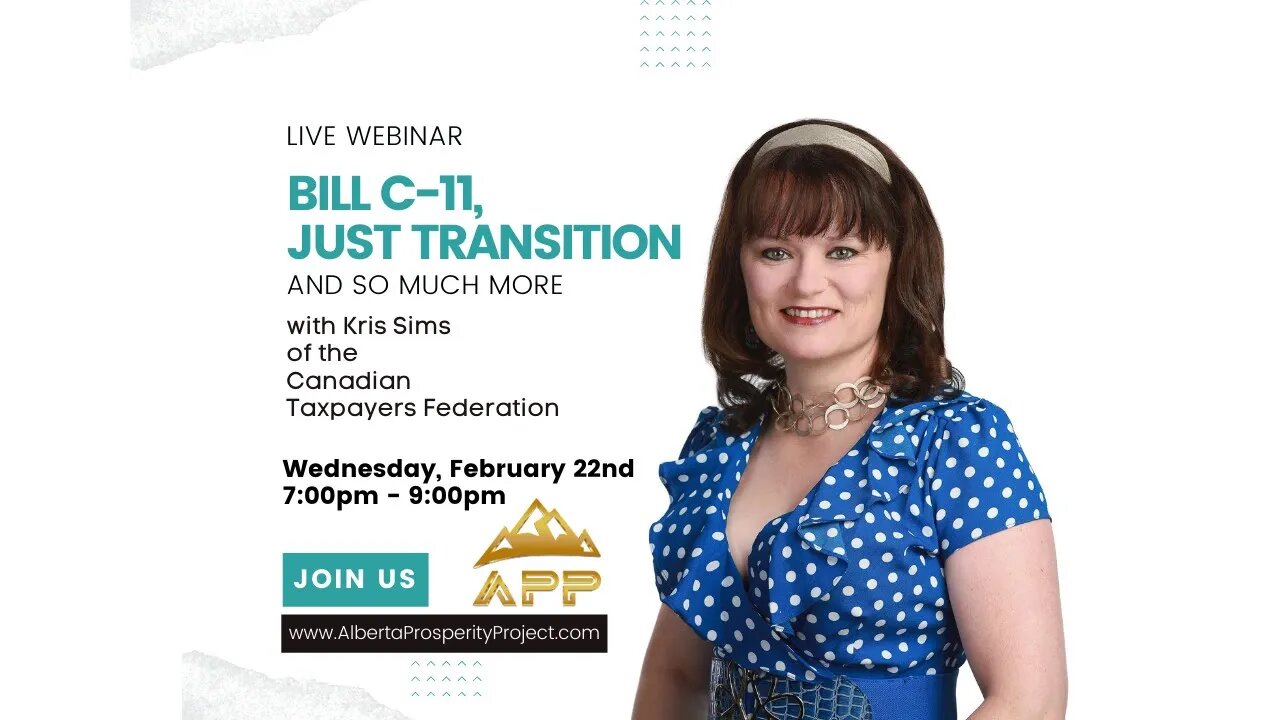 Bill C-11, Just Transition... and So Much More with Kris Sims, Canadian Taxpayer Federation