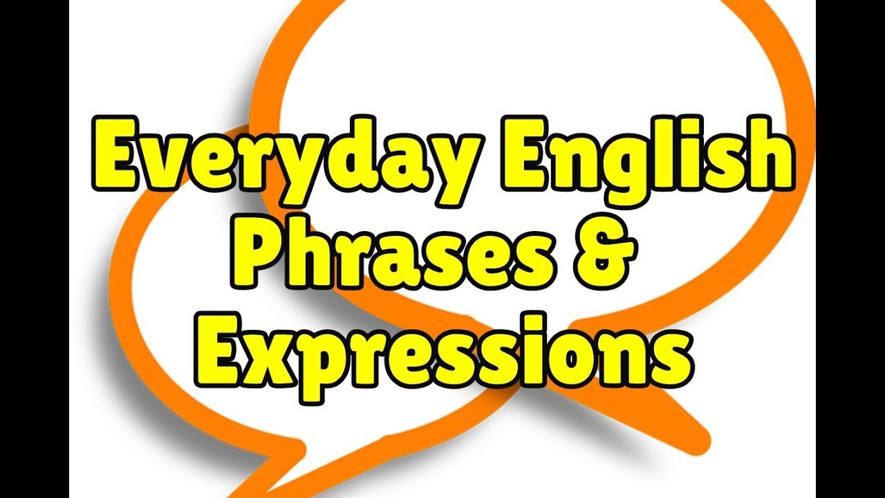 Everyday English Phrases 1