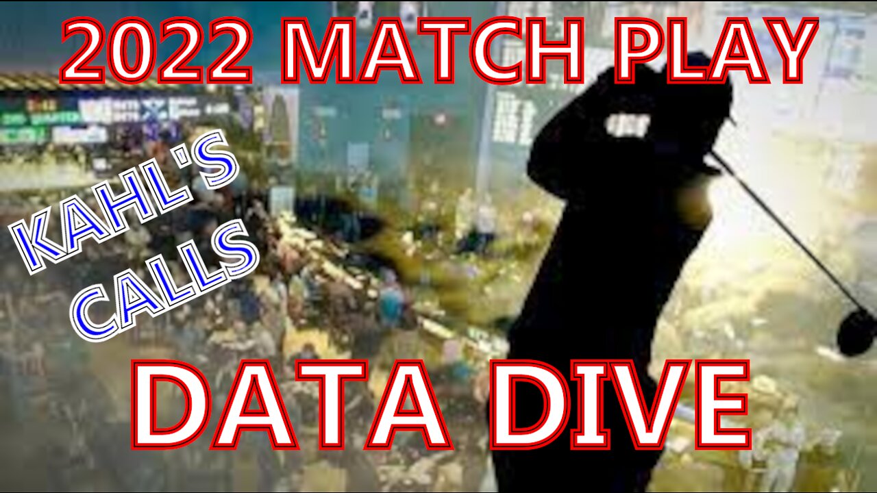 2022 Match Play Data Dave