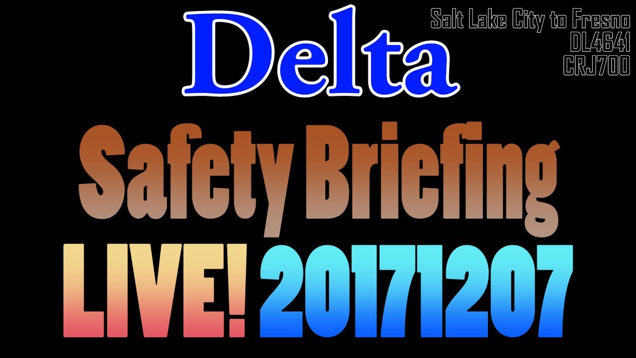 [LIVE] Delta Safety Briefing 2017/12/07 #DL4641 #CRJ700