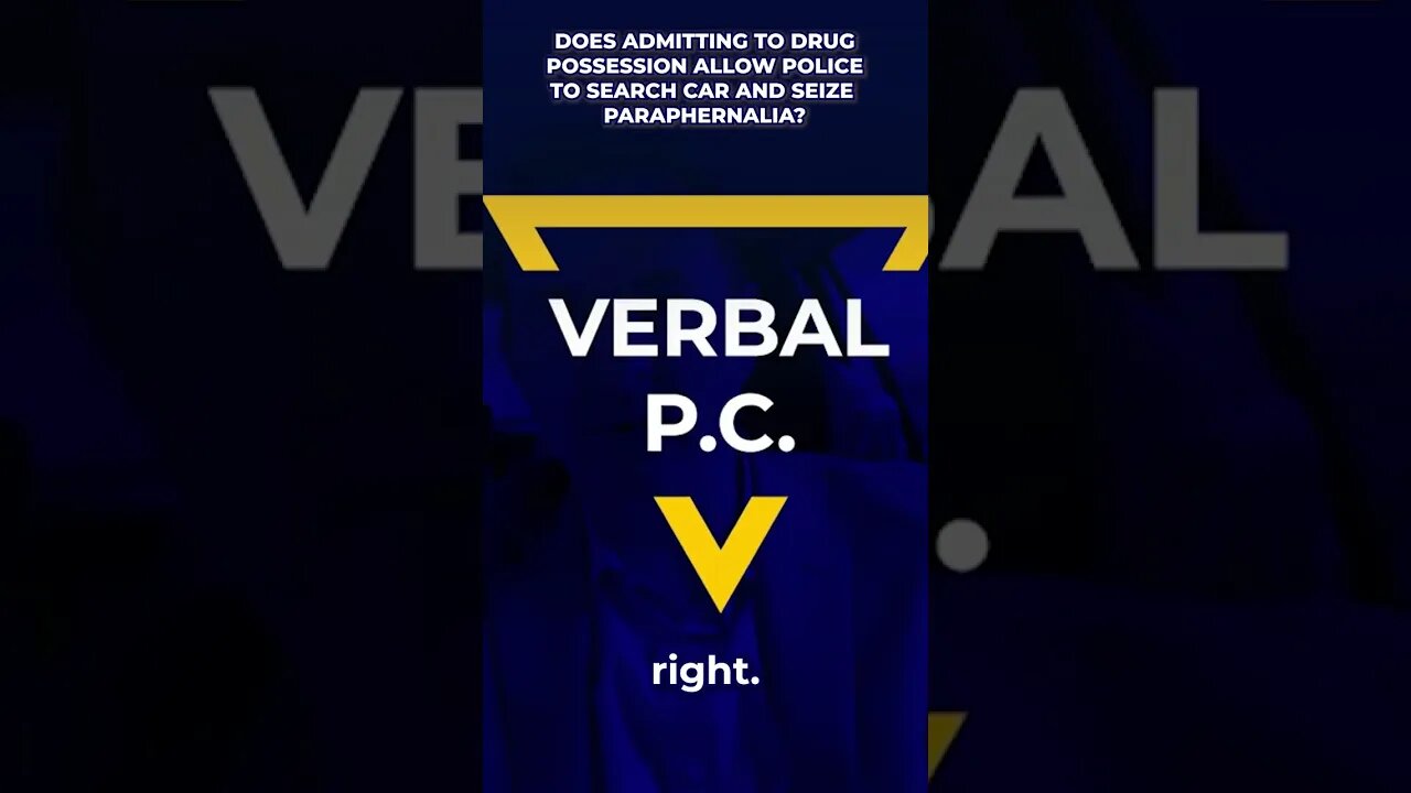 Does admitting to drug possession allow police to search car and seize paraphernalia?