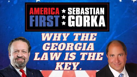 Why the Georgia law is the key. John Fredericks with Sebastian Gorka on AMERICA First