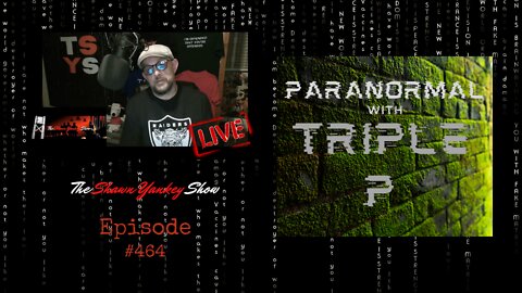 Paranormal w/Triple P | TSYS #464