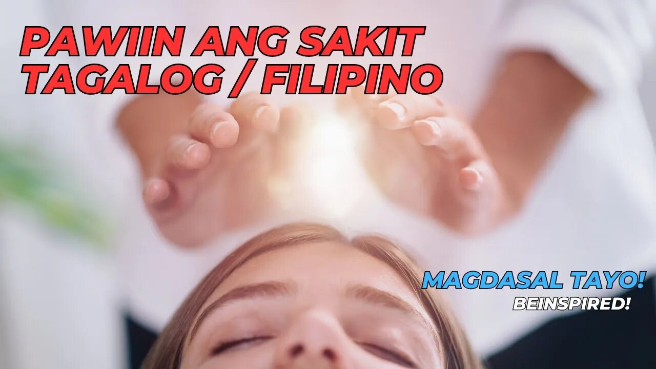 PAGALINGIN MO PO AKO | HEAL ME | Filipino | Philippines #healing dasal