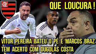 QUE LOUCURA! VÍTOR PEREIRA PEDE DOUGLAS COSTAS NO FLAMENGO É TRETA!!!