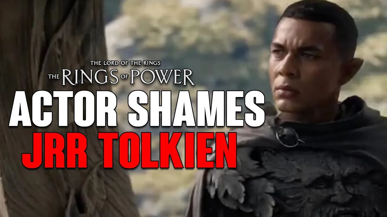 Rings of Power: Actor SHAMES Tolkien, Time For A MORE Realistic Middle-Earth!