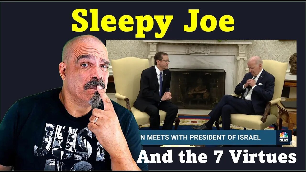 The Morning Knight LIVE! No. 1097- Sleepy Joe and the 7 Virtues