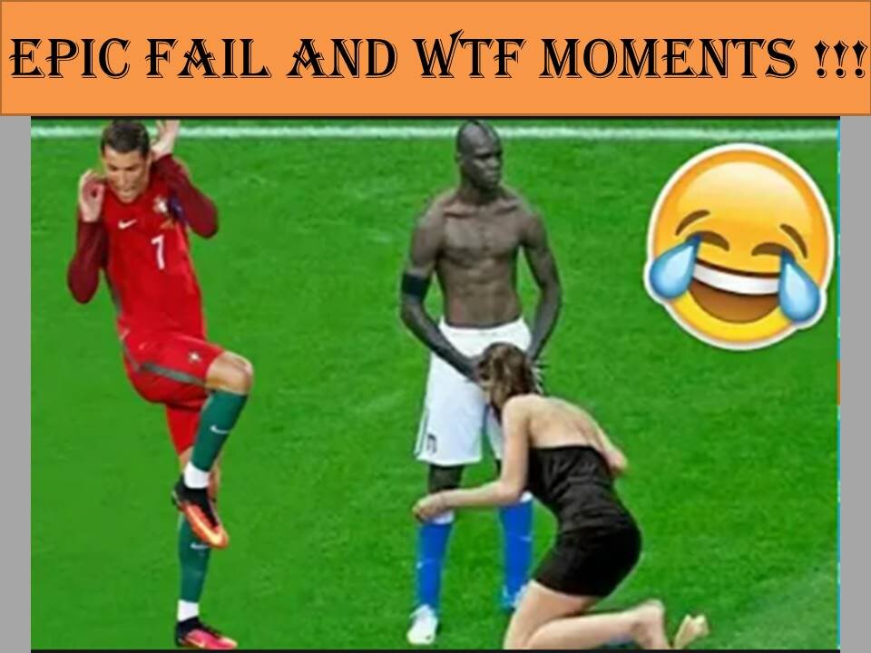 Funny & Epic WTF Moments