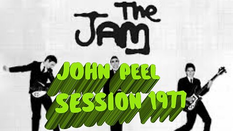 THE JAM....JOHN PEEL SESSION 1977