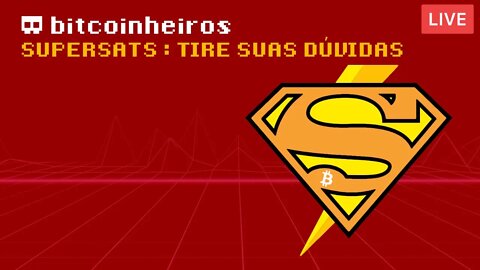 Live com Alex Bitcoiner e Supersats