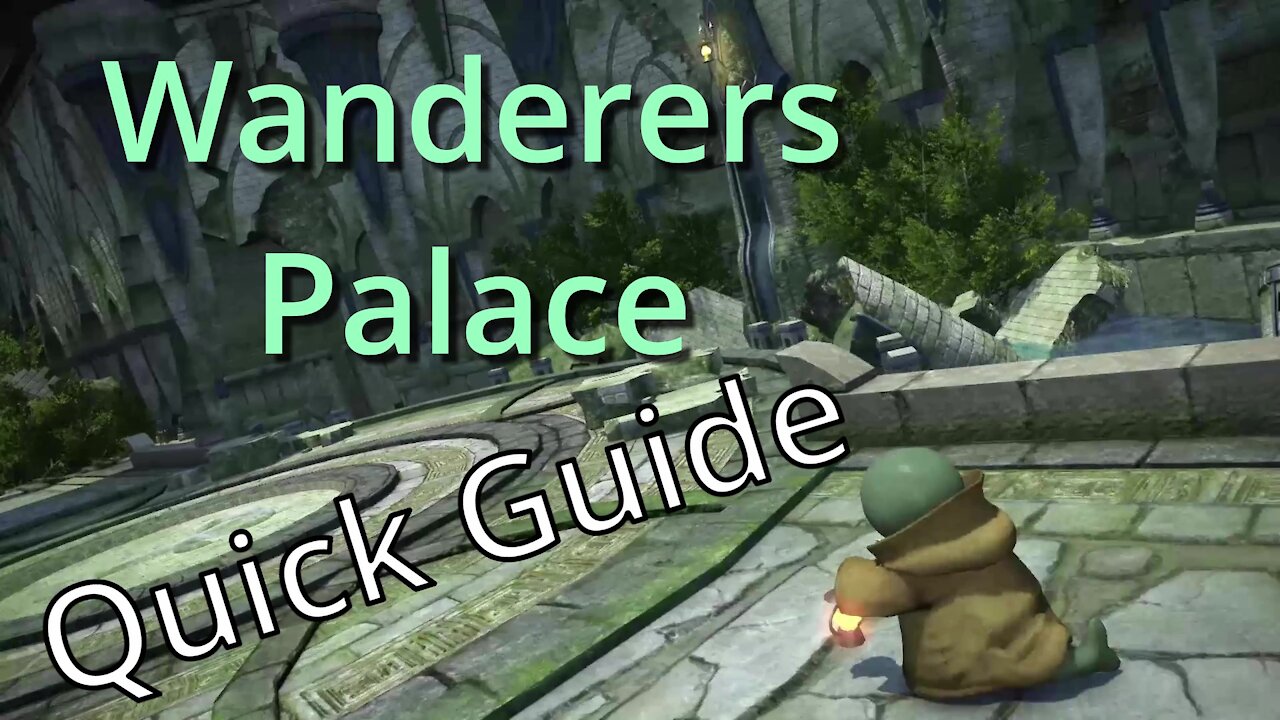 Wanderer's Palace - Quick Guide (2020)