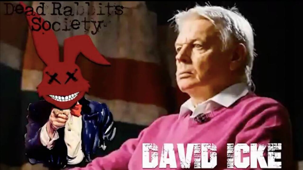 David Icke Talks To The Dead Rabbits Society Podcast