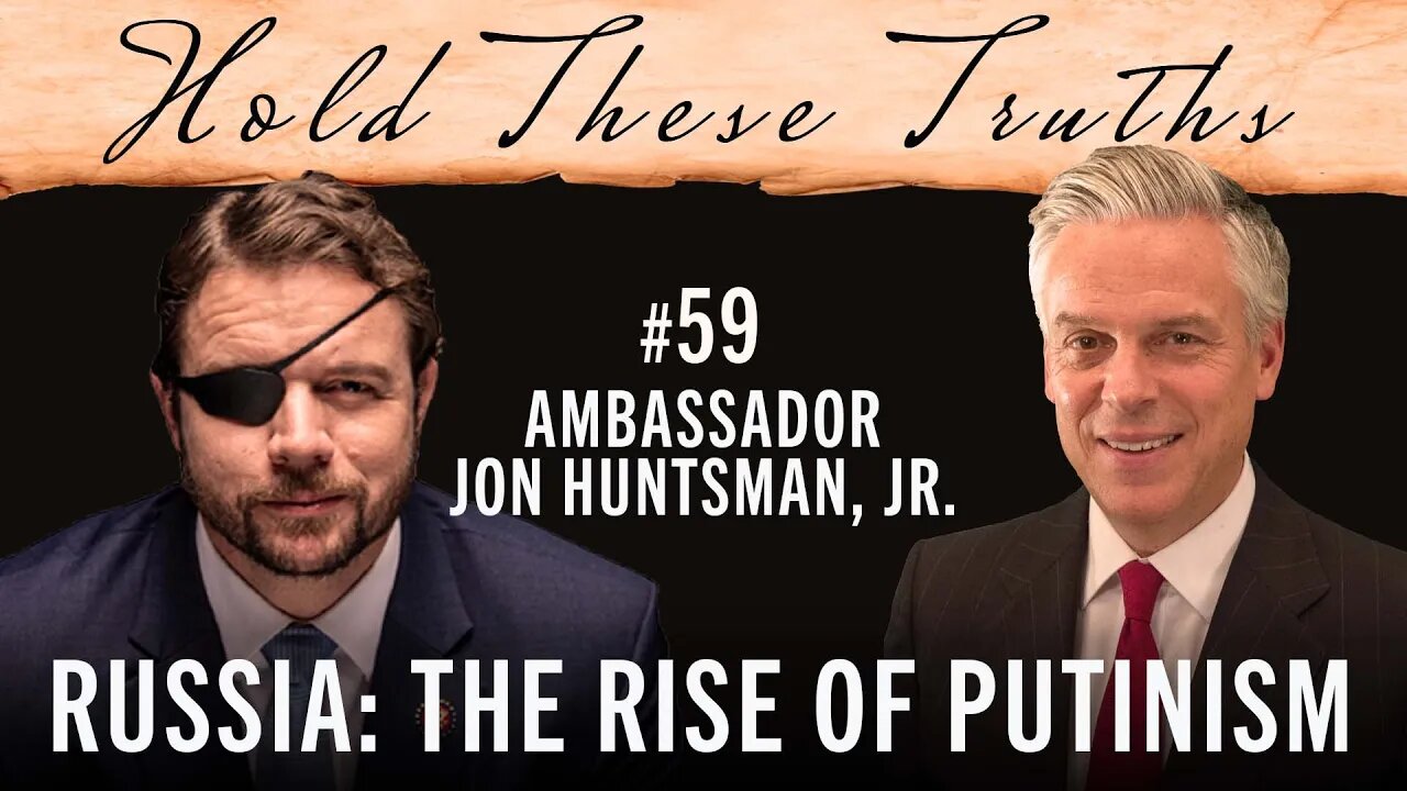 Russia: The Rise of Putinism | Ambassador Jon Huntsman, Jr.