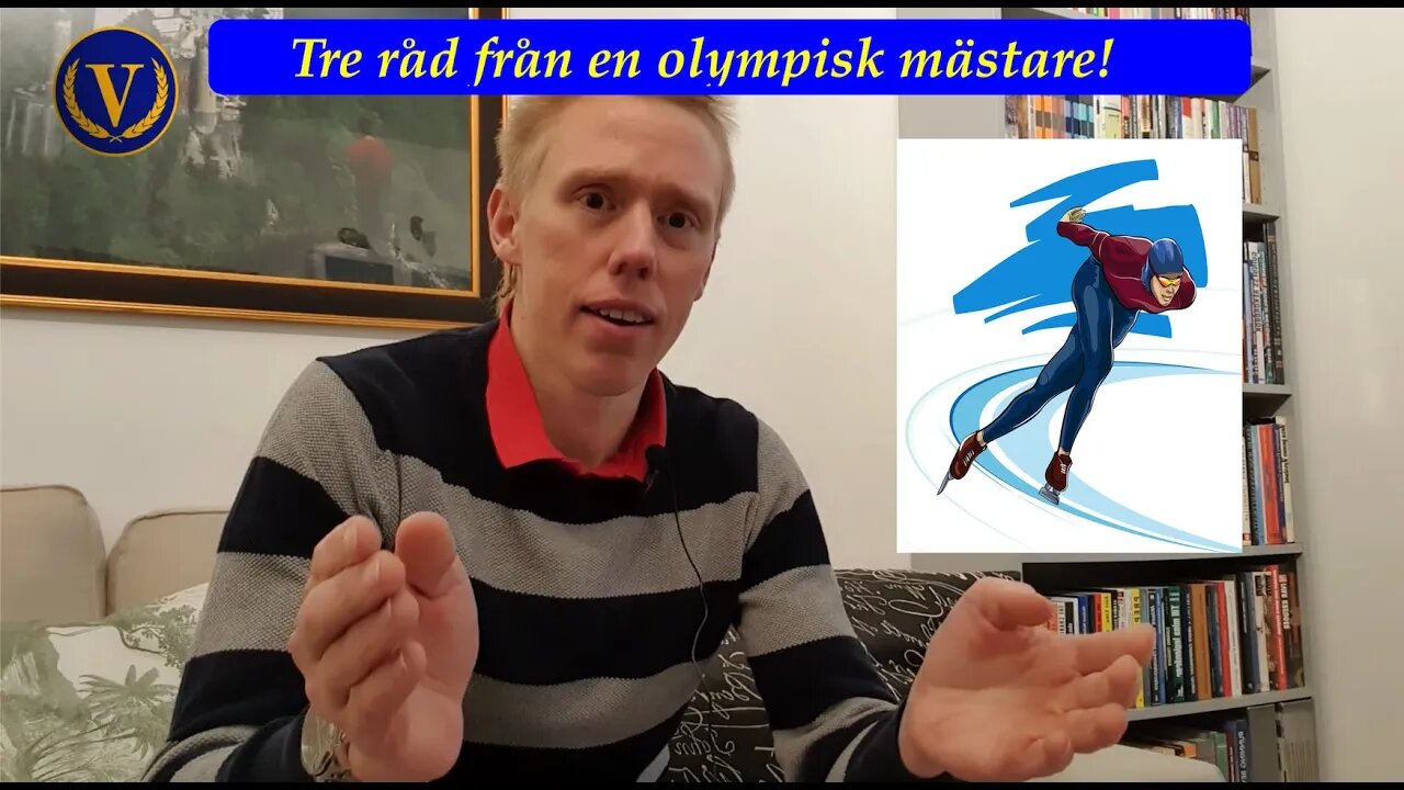 Tre goda råd från en olympisk mästare!