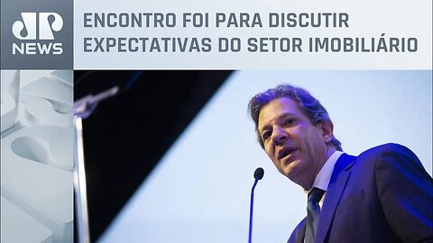 Incorporadoras fazem apelo por nova âncora fiscal e queda dos juros em encontro com Haddad