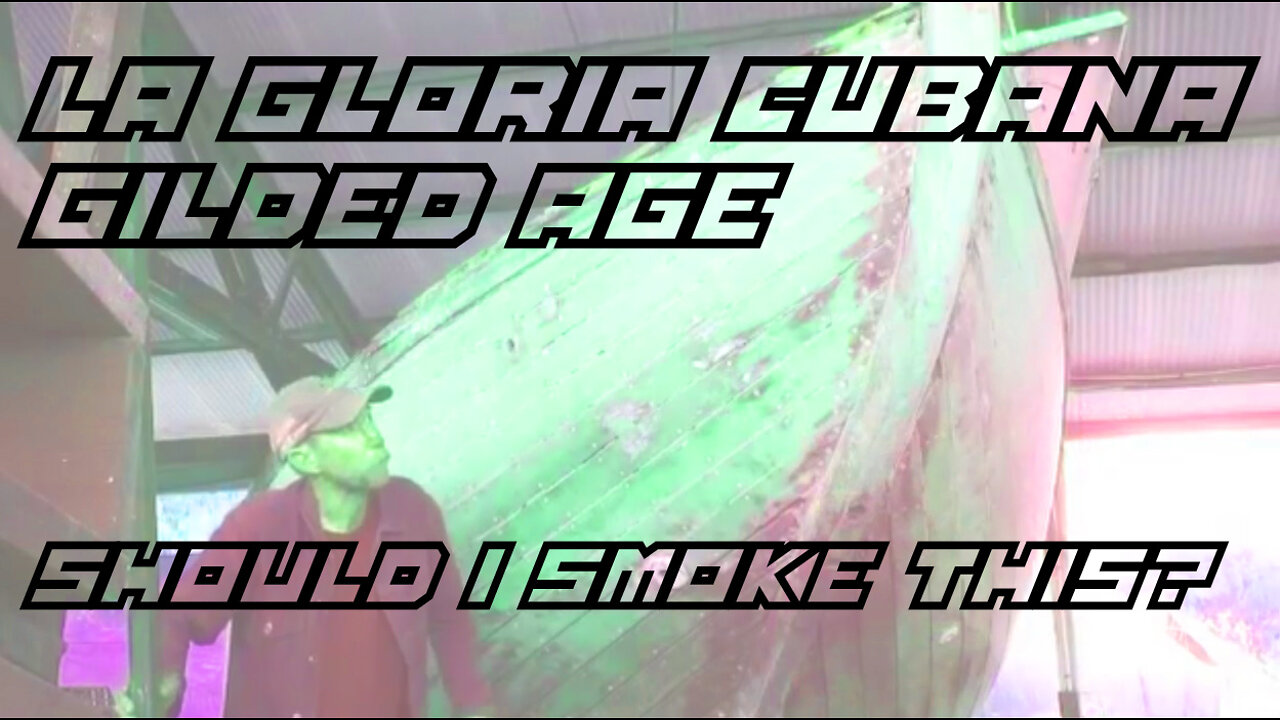 60 SECOND CIGAR REVIEW - La Gloria Cubana Gilded Age