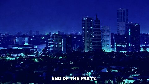 END OF THE PARTY...