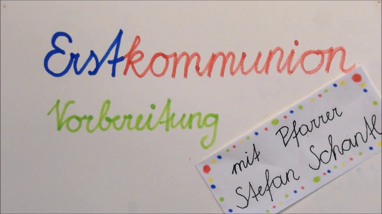 1 Was heißt Erstkommunion?