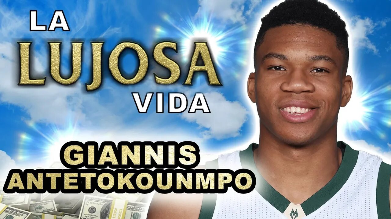 Giannis Antetokounmpo | La Lujosa Vida | Forbes