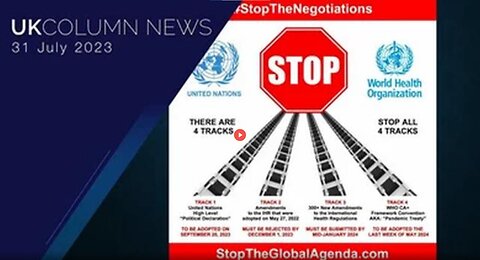 EXIT THE WHO—WORLDWIDE MOVEMENT ON FOUR PRONGS - UK COLUMN NEWS