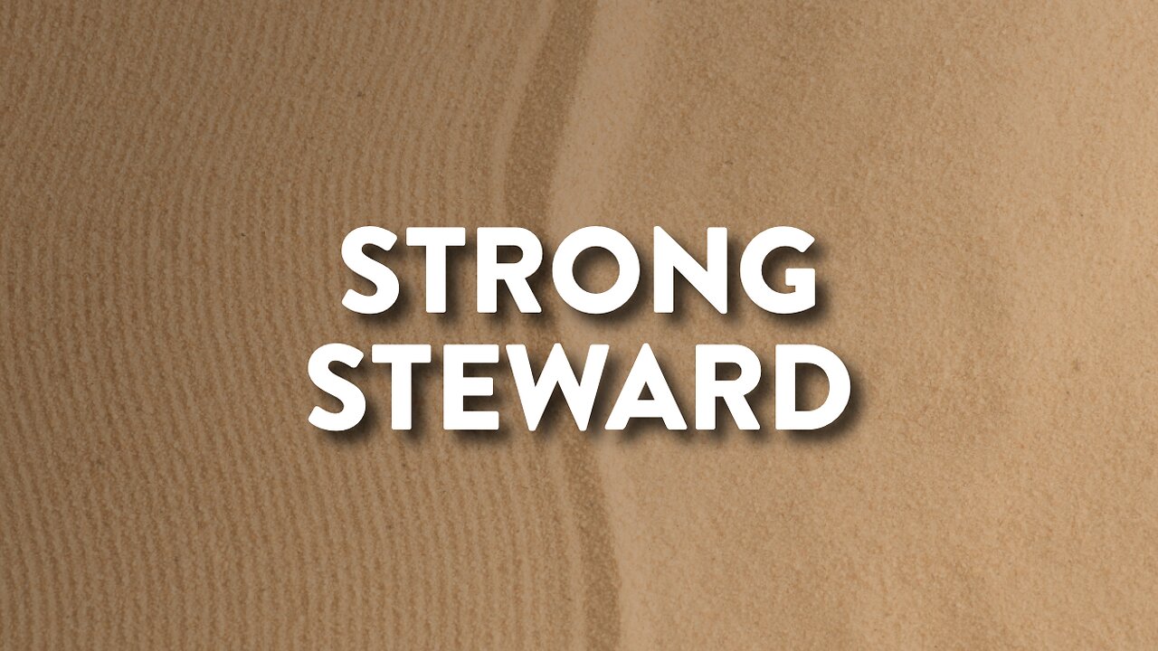 03-03-24 - Strong Steward - Andrew Stensaas