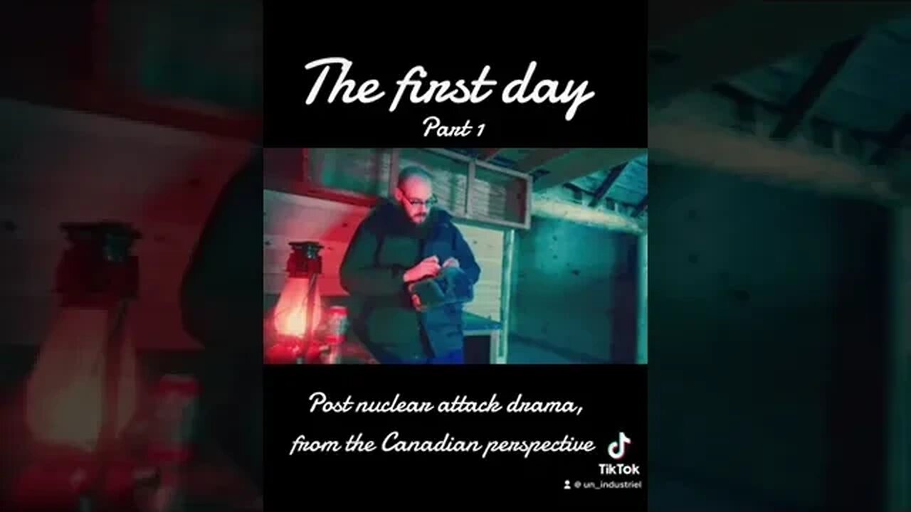 The first day Part-1 (post nuclear exchange drama, of a Canadian