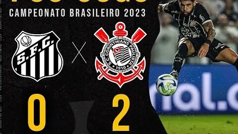 Santos 0 x 2 Corinthians | Gols | Brasileirão 2023 - TIMÃO VENCE CLÁSSICO PAULISTA |