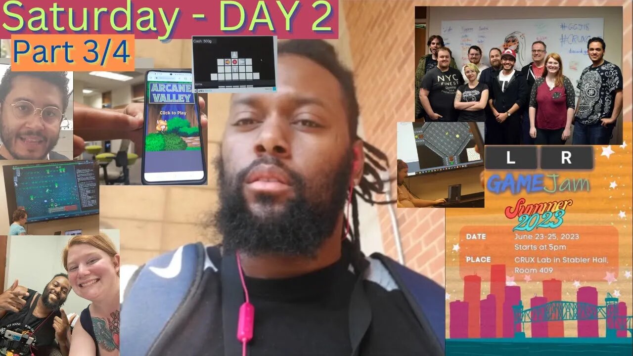 Little Rock 48hr Game Jam Summer 2023 | Saturday Day 2 | Pt 3 of 4