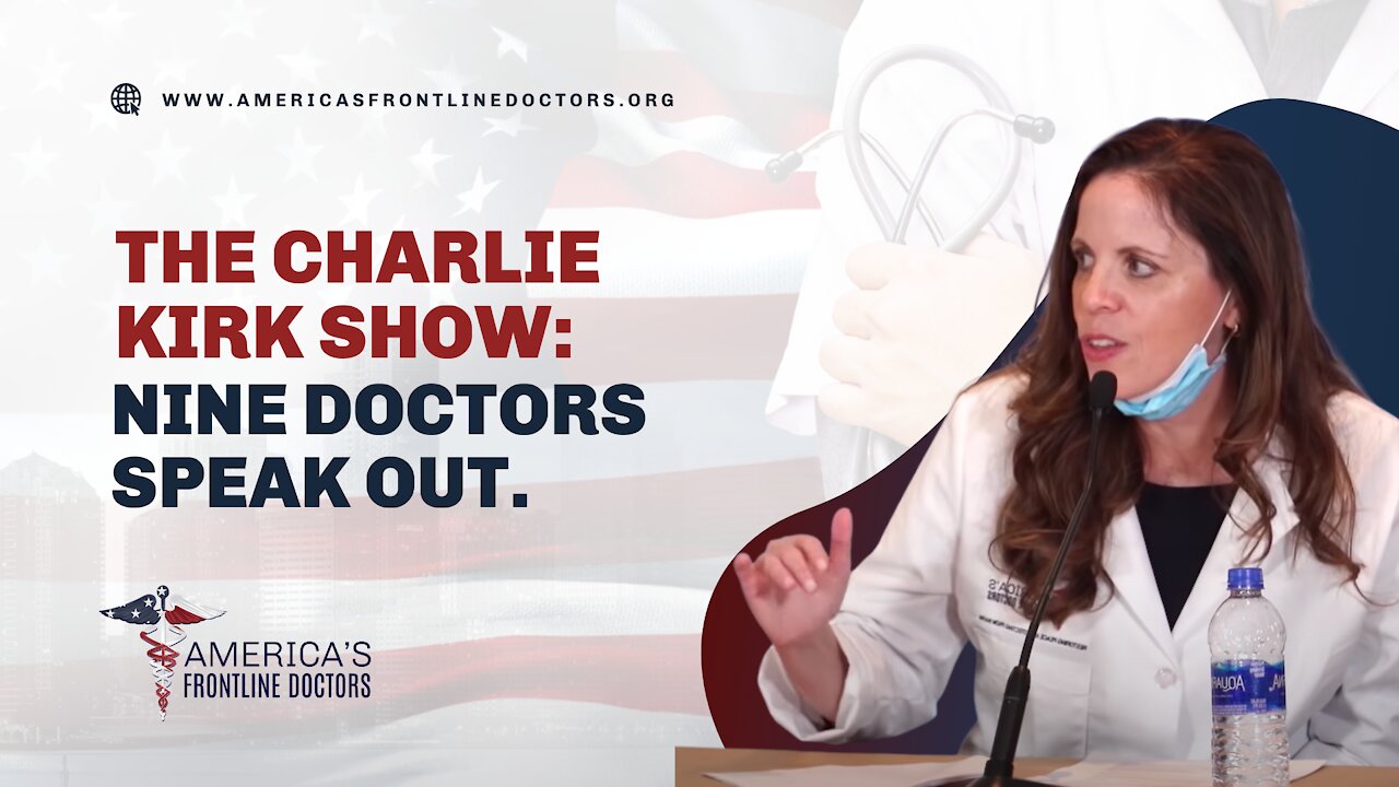 The Charlie Kirk Show: Nine Doctors Speak Out.
