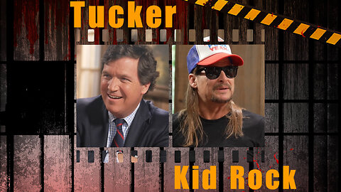 Ep. 48 The Tucker Carlson Encounter: Kid Rock