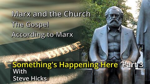 1/31/24 The Gospel According to Marx "Marx and the Church" part 3 S3E2p3